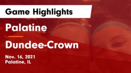 Palatine  vs Dundee-Crown  Game Highlights - Nov. 16, 2021