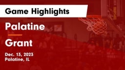 Palatine  vs Grant  Game Highlights - Dec. 13, 2023