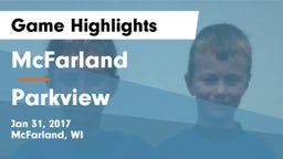 McFarland  vs Parkview  Game Highlights - Jan 31, 2017