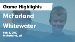 McFarland  vs Whitewater  Game Highlights - Feb 3, 2017