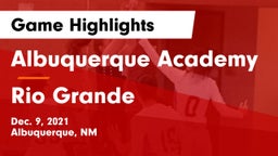 Albuquerque Academy  vs Rio Grande Game Highlights - Dec. 9, 2021