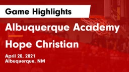 Albuquerque Academy  vs Hope Christian Game Highlights - April 20, 2021