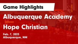 Albuquerque Academy  vs Hope Christian  Game Highlights - Feb. 7, 2023