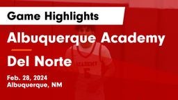 Albuquerque Academy  vs Del Norte  Game Highlights - Feb. 28, 2024