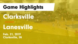 Clarksville  vs Lanesville Game Highlights - Feb. 21, 2019