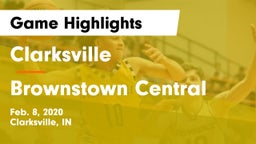 Clarksville  vs Brownstown Central  Game Highlights - Feb. 8, 2020