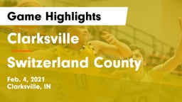 Clarksville  vs Switzerland County  Game Highlights - Feb. 4, 2021
