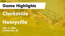 Clarksville  vs Henryville  Game Highlights - Feb. 6, 2021