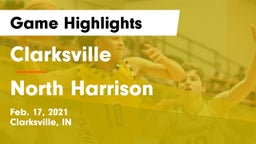 Clarksville  vs North Harrison  Game Highlights - Feb. 17, 2021
