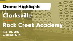 Clarksville  vs Rock Creek Academy  Game Highlights - Feb. 24, 2023