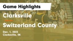 Clarksville  vs Switzerland County  Game Highlights - Dec. 1, 2023