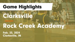 Clarksville  vs Rock Creek Academy  Game Highlights - Feb. 23, 2024