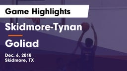 Skidmore-Tynan  vs Goliad  Game Highlights - Dec. 6, 2018