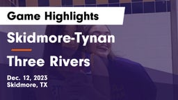Skidmore-Tynan  vs Three Rivers  Game Highlights - Dec. 12, 2023