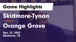 Skidmore-Tynan  vs Orange Grove  Game Highlights - Dec. 27, 2023