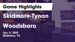 Skidmore-Tynan  vs Woodsboro  Game Highlights - Jan. 5, 2024