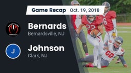 Recap: Bernards  vs. Johnson  2018