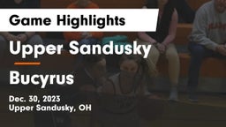 Upper Sandusky  vs Bucyrus  Game Highlights - Dec. 30, 2023