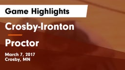 Crosby-Ironton  vs Proctor Game Highlights - March 7, 2017