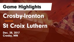 Crosby-Ironton  vs St Croix Luthern Game Highlights - Dec. 28, 2017