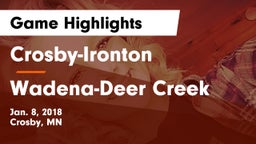 Crosby-Ironton  vs Wadena-Deer Creek Game Highlights - Jan. 8, 2018