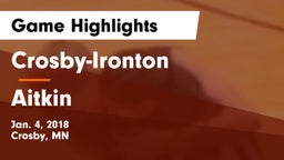 Crosby-Ironton  vs Aitkin  Game Highlights - Jan. 4, 2018