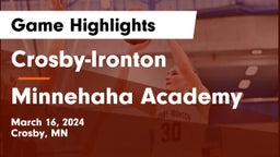 Crosby-Ironton  vs Minnehaha Academy Game Highlights - March 16, 2024