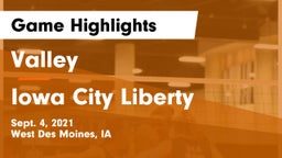 Valley  vs Iowa City Liberty  Game Highlights - Sept. 4, 2021