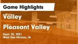Valley  vs Pleasant Valley  Game Highlights - Sept. 25, 2021