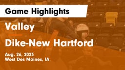 Valley  vs ****-New Hartford  Game Highlights - Aug. 26, 2023