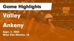 Valley  vs Ankeny  Game Highlights - Sept. 2, 2023