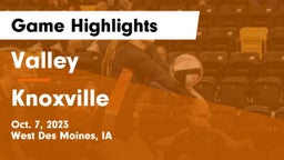 Valley  vs Knoxville  Game Highlights - Oct. 7, 2023