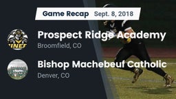 Recap: Prospect Ridge Academy vs. Bishop Machebeuf Catholic  2018