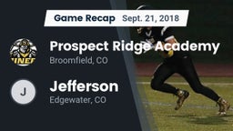 Recap: Prospect Ridge Academy vs. Jefferson  2018