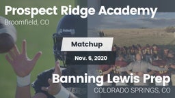 Matchup: Prospect Ridge vs. Banning Lewis Prep 2020