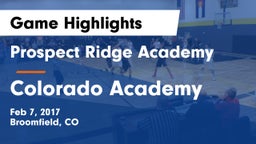 Prospect Ridge Academy vs Colorado Academy Game Highlights - Feb 7, 2017