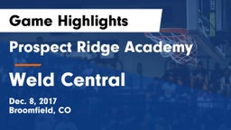 Prospect Ridge Academy vs Weld Central  Game Highlights - Dec. 8, 2017