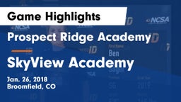 Prospect Ridge Academy vs SkyView Academy  Game Highlights - Jan. 26, 2018