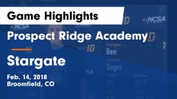 Prospect Ridge Academy vs Stargate Game Highlights - Feb. 14, 2018