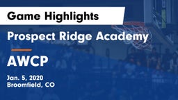 Prospect Ridge Academy vs AWCP Game Highlights - Jan. 5, 2020