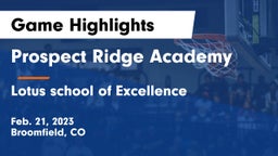 Prospect Ridge Academy vs Lotus school of Excellence  Game Highlights - Feb. 21, 2023