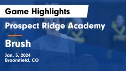 Prospect Ridge Academy vs Brush  Game Highlights - Jan. 5, 2024