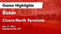 Baker  vs Cicero-North Syracuse  Game Highlights - Jan 17, 2017