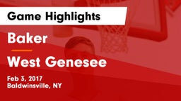 Baker  vs West Genesee Game Highlights - Feb 3, 2017