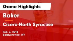Baker  vs Cicero-North Syracuse  Game Highlights - Feb. 6, 2018
