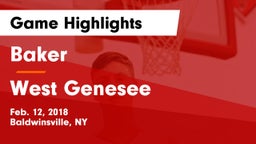 Baker  vs West Genesee  Game Highlights - Feb. 12, 2018