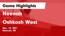 Neenah  vs Oshkosh West  Game Highlights - Dec. 14, 2021