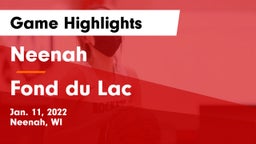 Neenah  vs Fond du Lac  Game Highlights - Jan. 11, 2022