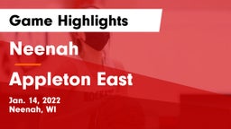 Neenah  vs Appleton East  Game Highlights - Jan. 14, 2022