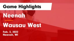 Neenah  vs Wausau West  Game Highlights - Feb. 3, 2022
